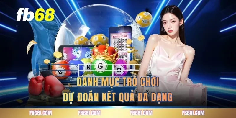 Danh mục trò chơi dự đoán kết quả đa dạng